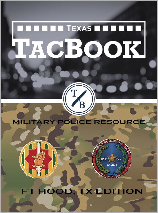 Cover page of Texas TacBook, a military police resource guide for Fort Hood, Texas, edition, with camouflage background and logos of law enforcement and emergency services.